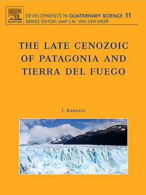 cover image of The Late Cenozoic of Patagonia and Tierra del Fuego